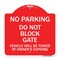 Signmission Do Not Block Gate Vehicle Towed Owner Expense, Red & White Alum Sign, 18" L, 18" H, RW-1818-24159 A-DES-RW-1818-24159 - alternate 1